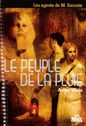 [Les agents de M. Socrate 03] • Le peuple de la pluie